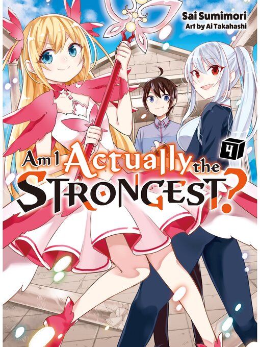 Title details for Am I Actually the Strongest?, Volume 4 by Sai Sumimori - Available